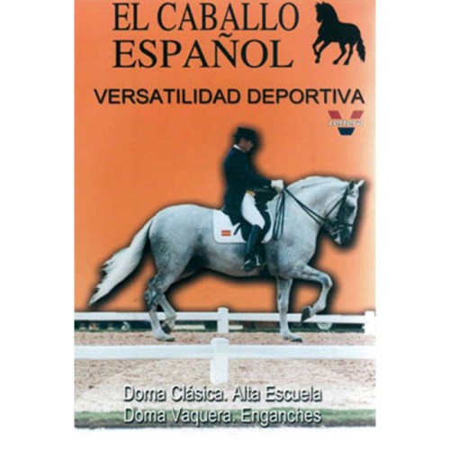 DVD: EL CABALLO ESPAÃ‘OL VERSATILIDAD DEPORTIVA