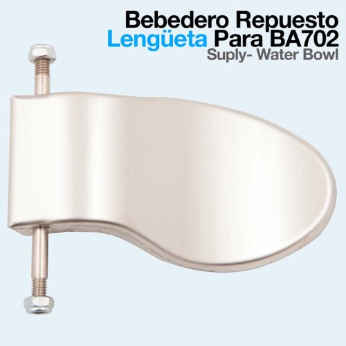 BEBEDERO REPUESTO LENGÃœETA PARA BA702