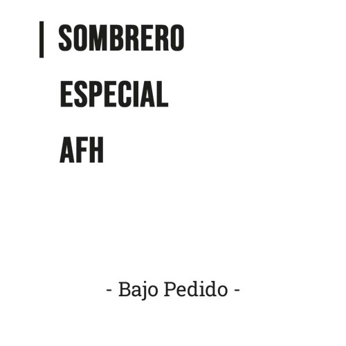 SOMBRERO ESPECIAL AFH