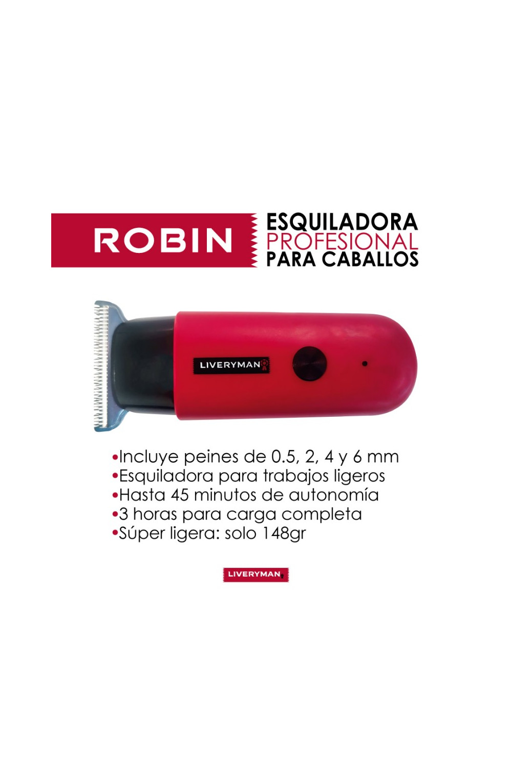 Esquiladora de retoques Robin Liveryman